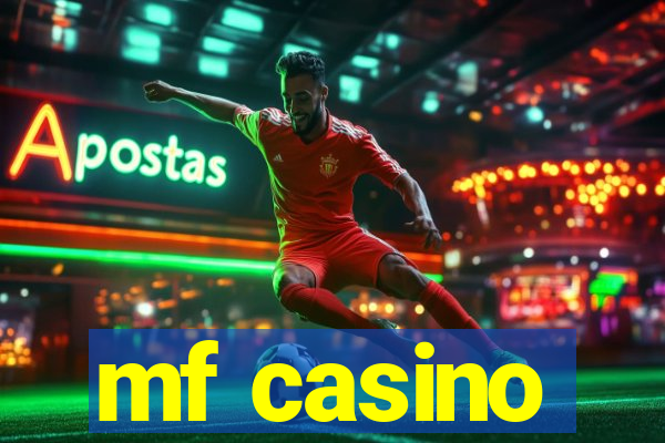 mf casino